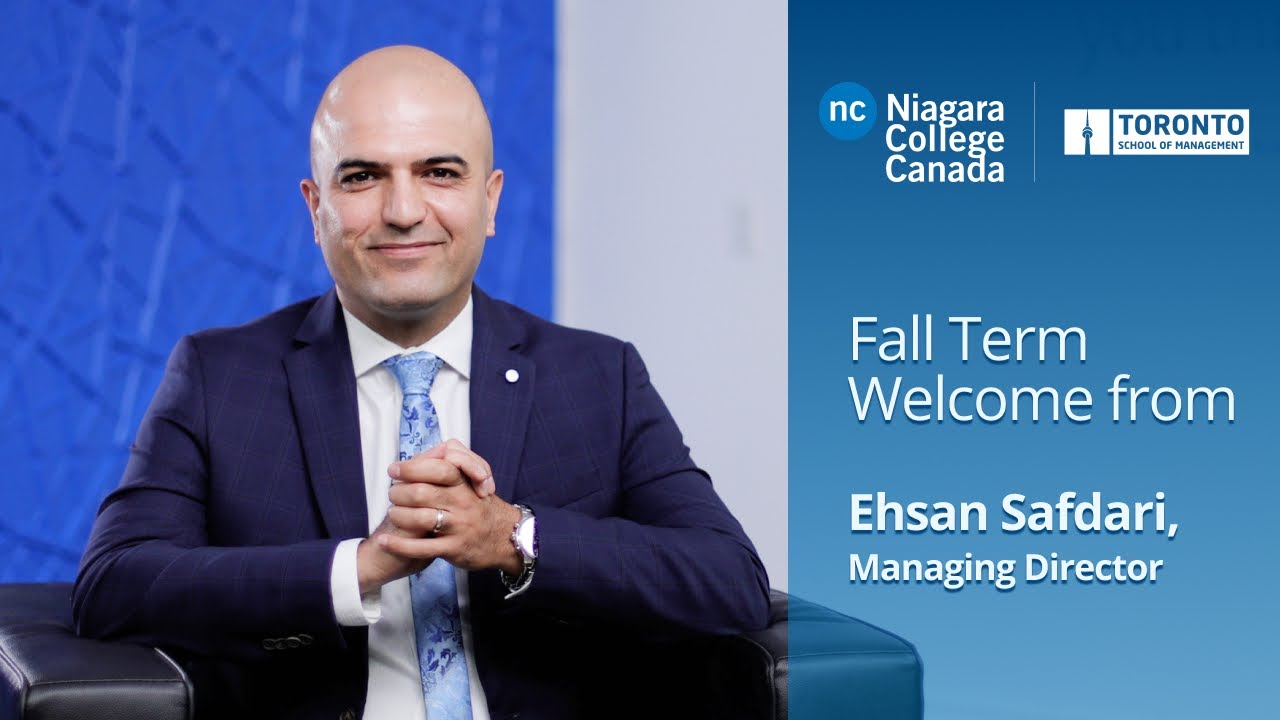Welcome to Niagara College - Toronto, Message from Ehsan Safdari, President