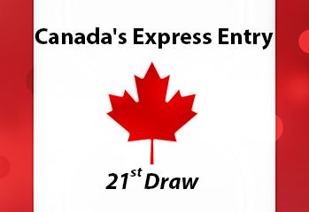 Canada’s Express Entry – 21st Draw