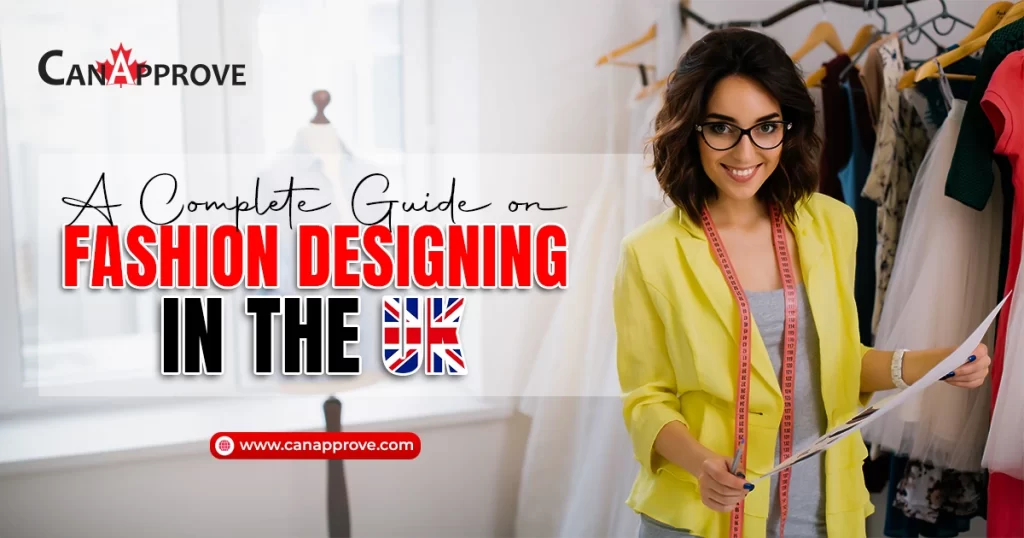 A Complete Guide on Fashion Designing in UK