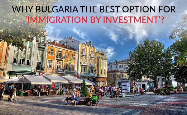 Bulgaria for Immigration by Investment