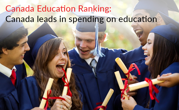 Canada education ranking: Canada leads in spending on education
