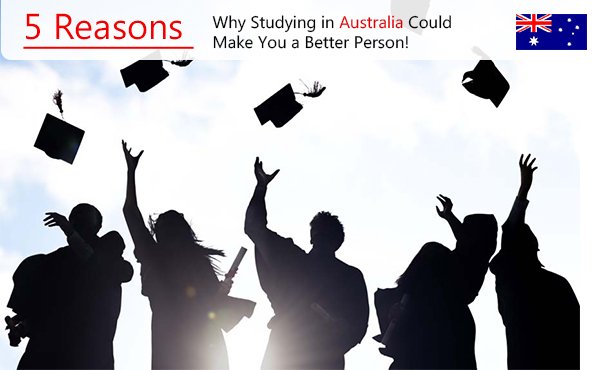 5 Reasons Why Studying in Australia Could Make You a Better Person!