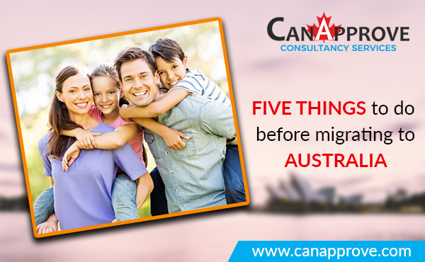 Five things to do before migrating to Australia