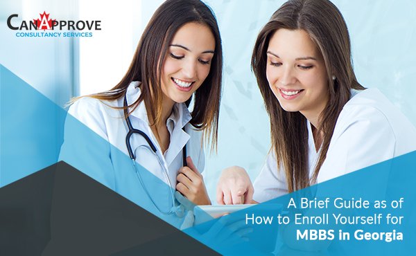 A Brief Guide as of How to Enroll Yourself for MBBS in Georgia