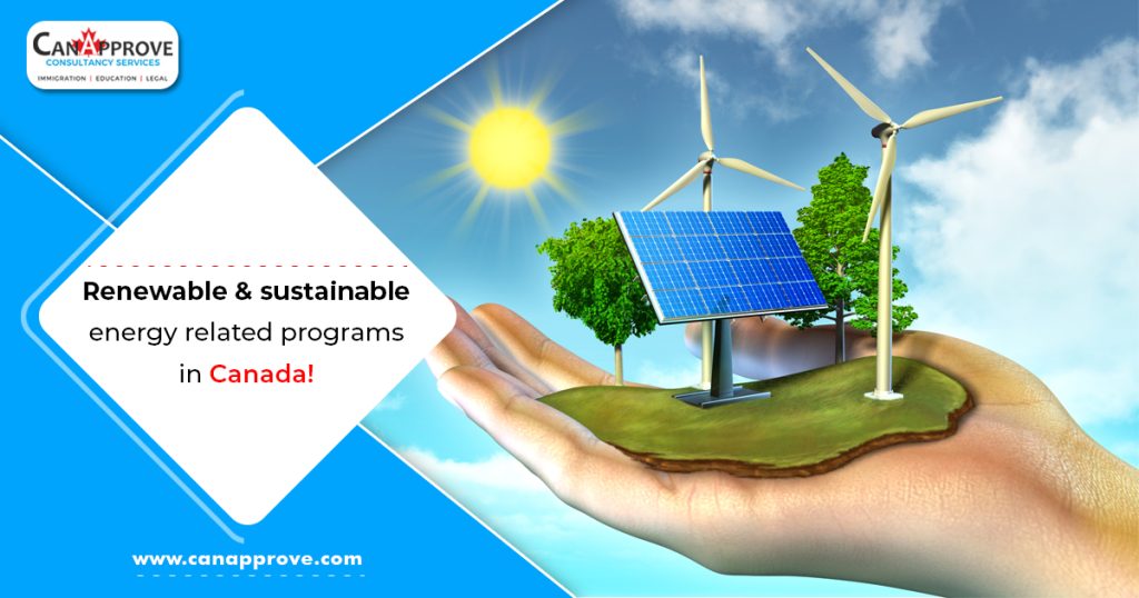 Renewable & sustainable energy-related programs in Canada!
