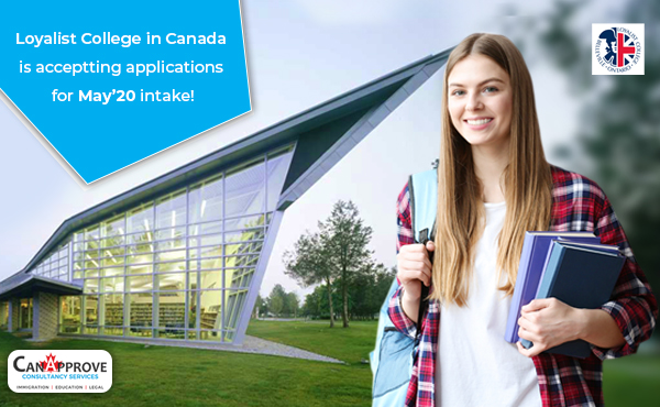 Loyalist College in Ontario province of Canada is accepting applications for May’20, the Summer intake!