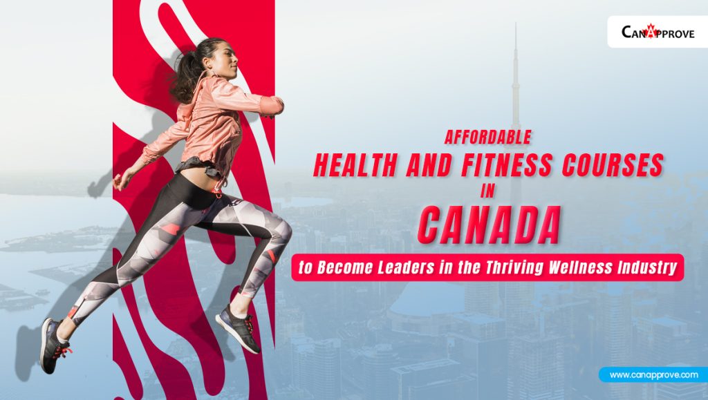Affordable Health and Fitness Courses in Canada to Become Leaders in the Thriving Wellness Industry