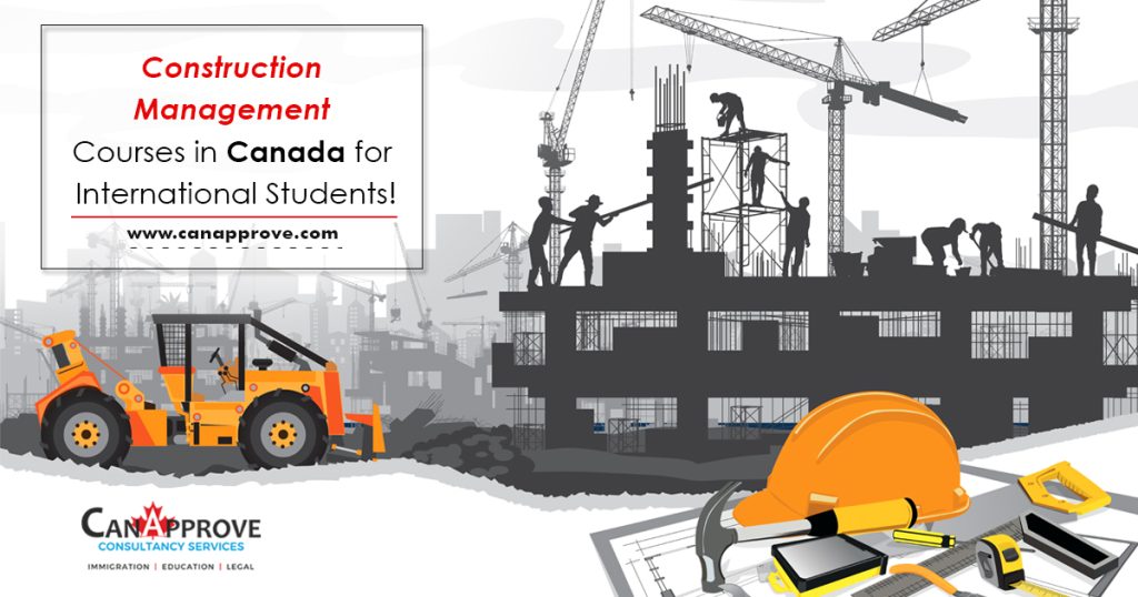 Construction Management Courses in Canada for International Students!