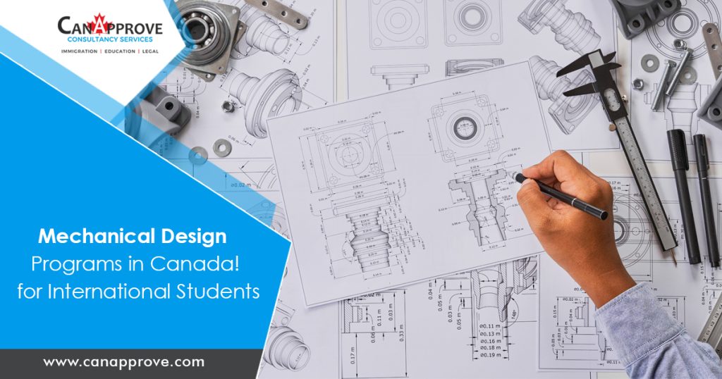 Mechanical Design Programs in Canada for International Students!