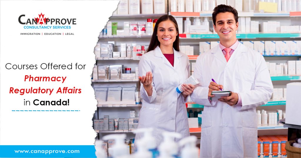 Courses Offered for Pharmacy Regulatory Affairs in Canada!