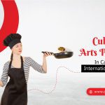 Upskill your Passion with Culinary Arts Program in Canada 