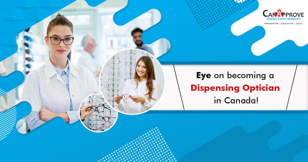 Become a Dispensing Optician in Canada!