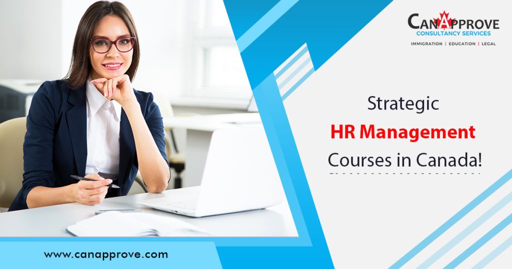 Strategic Human Resource Management Courses Provided in Canada!