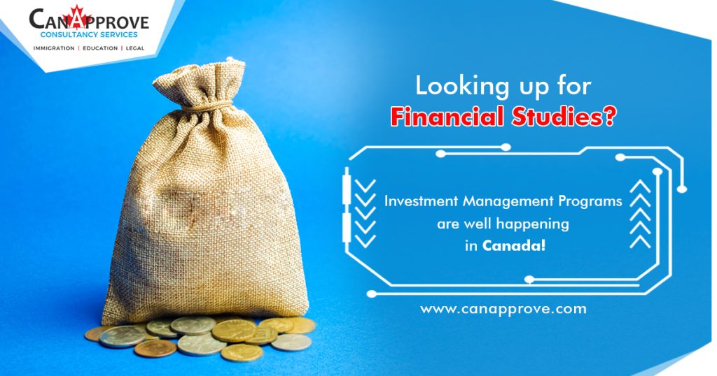 Looking up for Financial Studies? Investment Management programs are well happening in Canada!