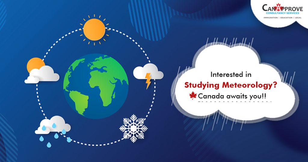 Interested in studying Meteorology? Canada awaits you!