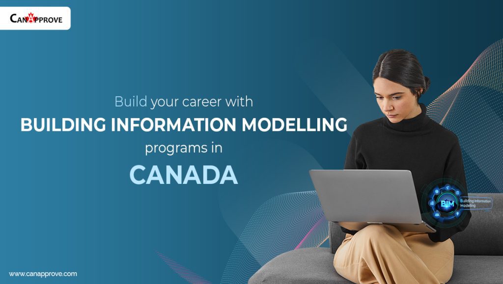 Build your career with Building Information Modelling (BIM) programs in Canada