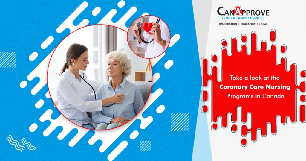 Take a look at the Coronary Care Nursing Programs in Canada