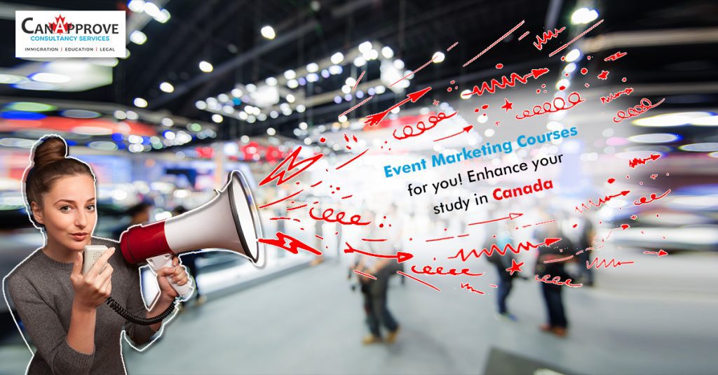 Event Marketing Courses for you! Enhance your study in Canada