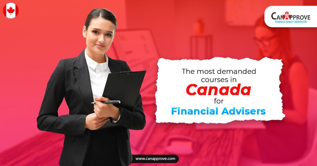 The most demanded courses in Canada for financial advisers!