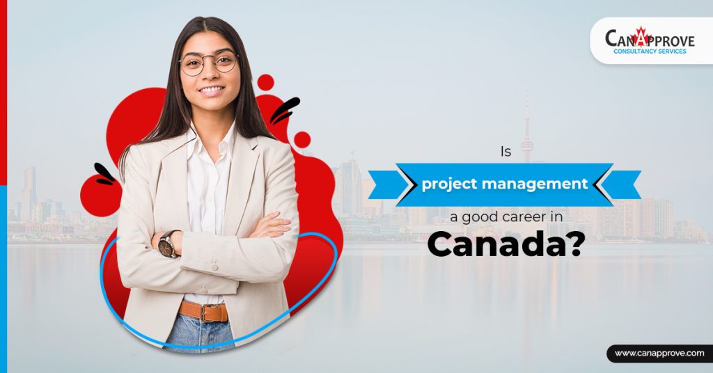Is project management a good career in Canada?