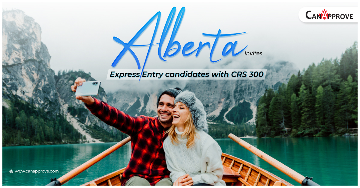 Alberta invites 275 candidates with minimum CRS score 300 AINP