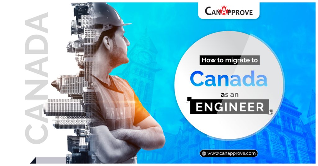 How to migrate to Canada as an Engineer?
