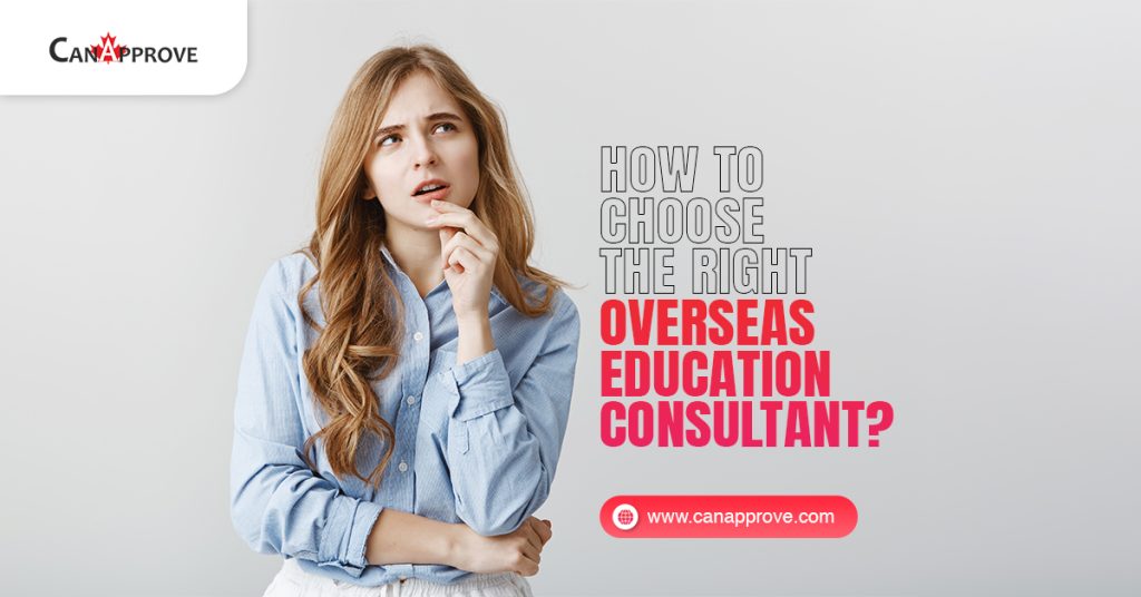 How to choose the right overseas education consultant?