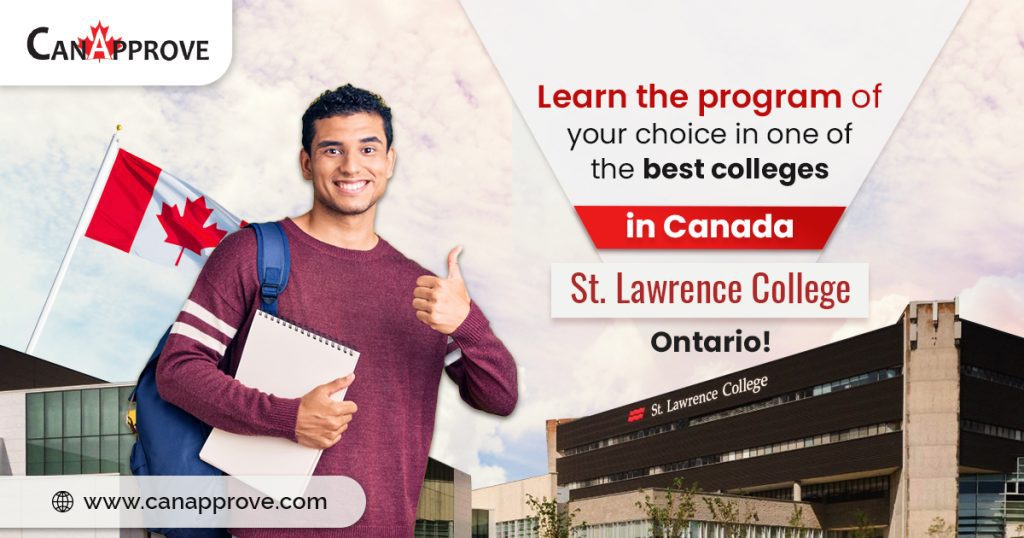 Learn the program of your choice in one of the best colleges in Canada – St. Lawrence, Ontario!
