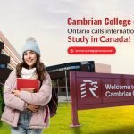 Cambrian College of Ontario calls international students to study in Canada!