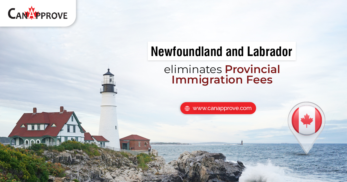Newfoundland and Labrador eliminates provincial immigration fees