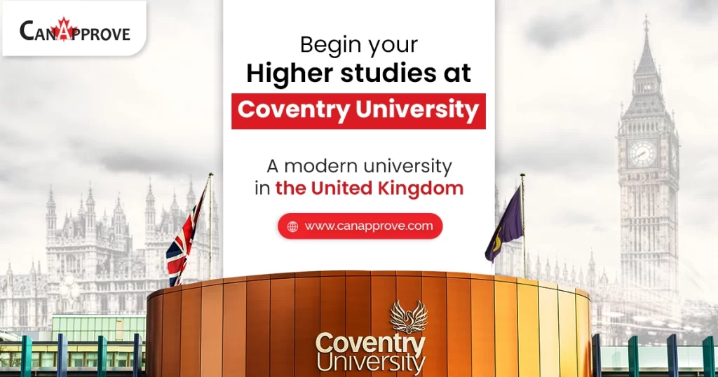 Begin your higher studies at Coventry University- A modern university in the United Kingdom