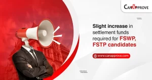Increase in settlement funds requirements for FSWP, FSTP candidates