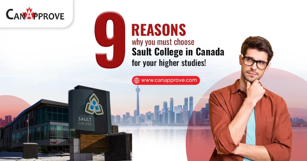 9 Reasons why you must choose Sault College in Canada for your higher studies!
