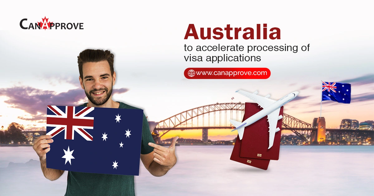 Australia to accelerate processing of visa applications