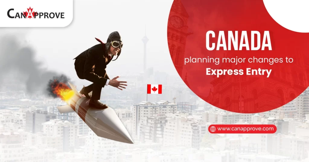 Canada planning major overhaul for Express Entry