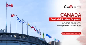 Canada to develop multi-year Provincial Nominee Program allocation plan