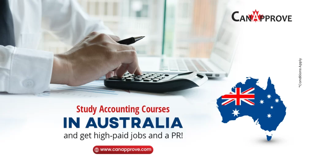 Study Accounting Courses in Australia to get high-paid jobs and a PR!