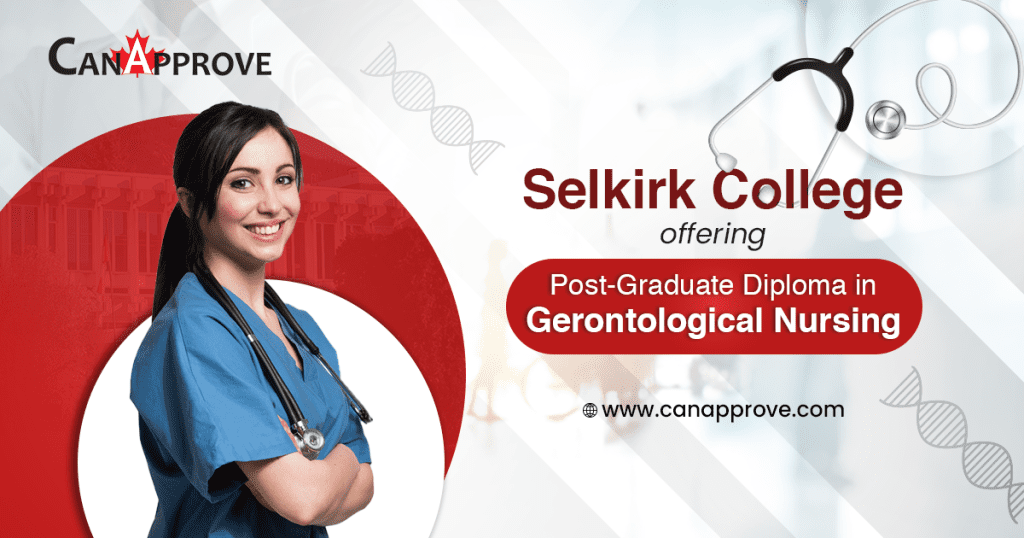 Selkirk College offers Post-Graduate Diploma in Gerontological Nursing