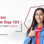 Temporary Resident Visa 101 – Everything You Need To Know