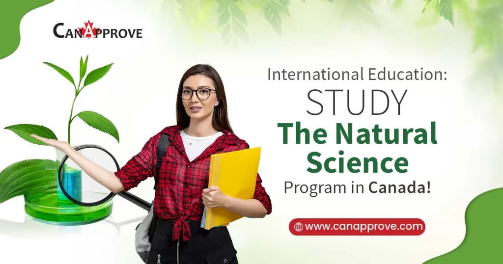 International Education: Study the Natural Science Program in Canada!