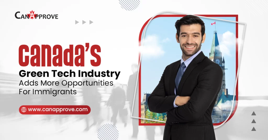 Canada’s Green Tech Industry Presents Exciting Employment Opportunities for Immigrants 