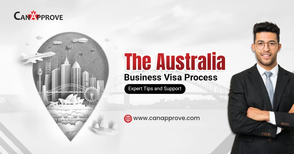 The Australia Business Visa Process: Expert Tips and Support