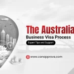 The Australia Business Visa Process: Expert Tips and Support