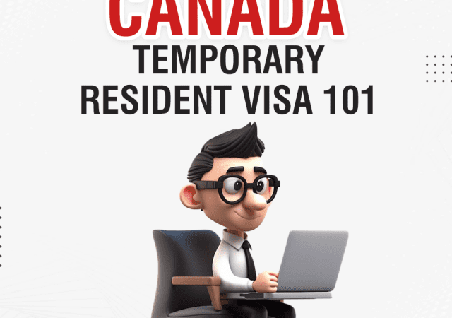 Temporary Resident Visa 101