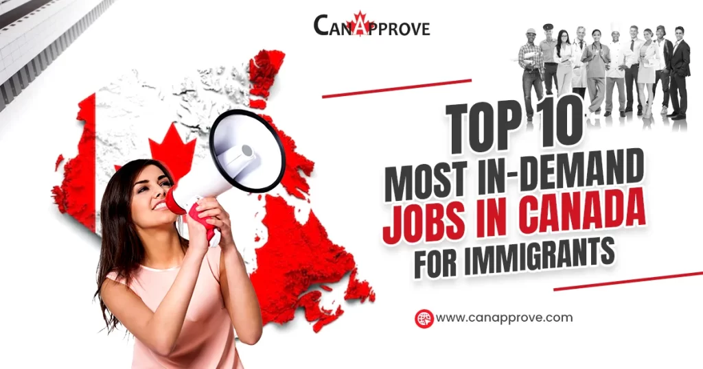 Top 10 Most In-Demand Jobs in Canada for Immigrants