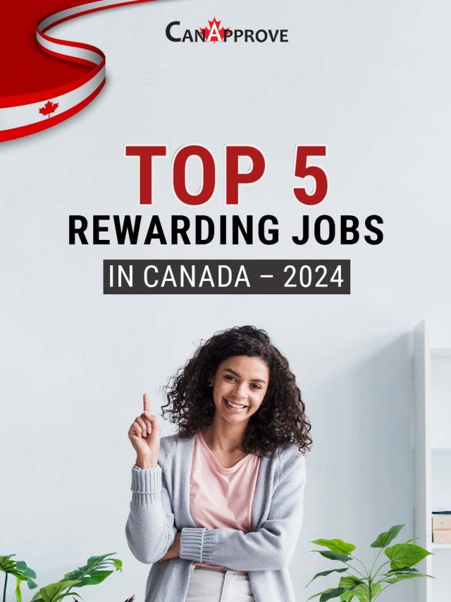 Top 5 Rewarding Jobs in Canada – 2024