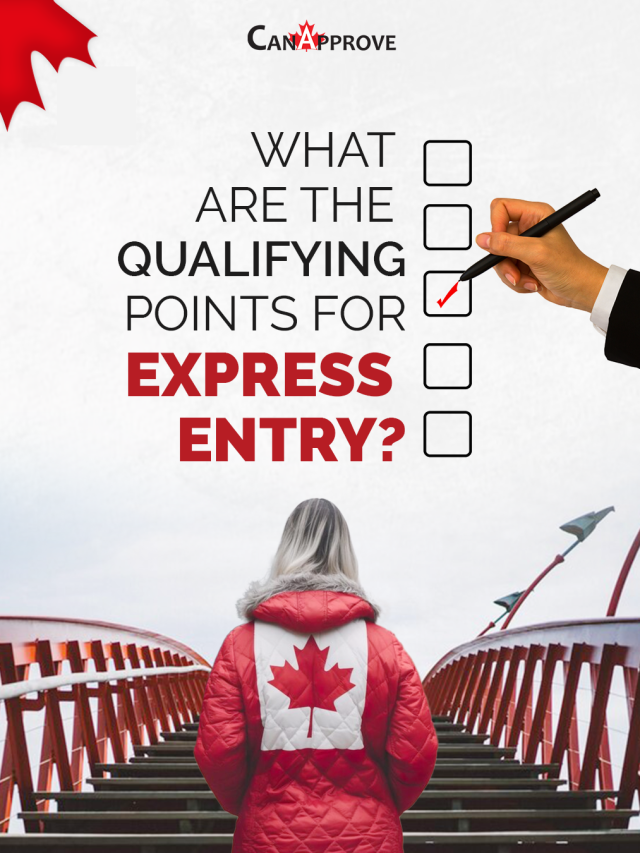 Qualifying Points for Express Entry: Understanding the Requirements