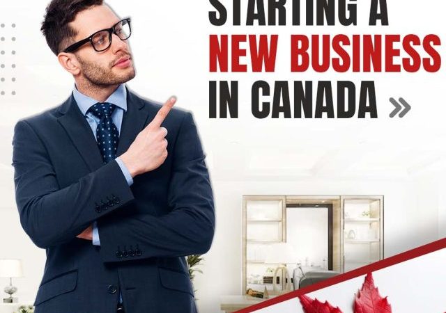 Benefits Of Starting a New Business in Canada