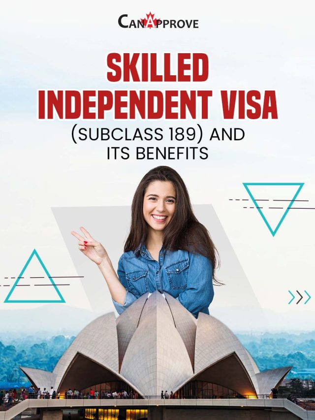 Discover the Benefits of the Skilled Independent Visa (Subclass 189)