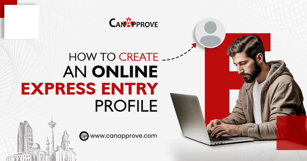 Create an Online Express Entry Profile